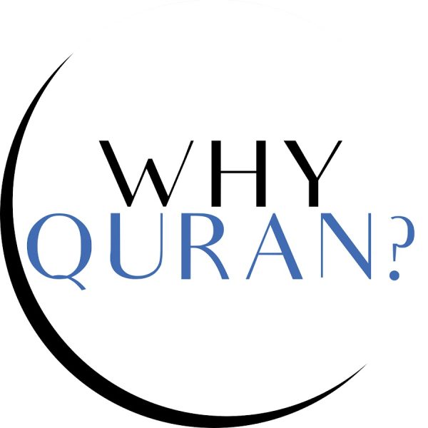 Why Quran? لماذا القرءان؟